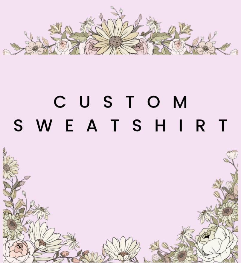 Custom Sweatshirt